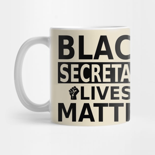 Black Secretary Lives Matter, secretaries BLM by slawers